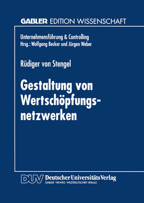 Gestaltung von Wertschöpfungsnetzwerken von von Stengel,  Rüdiger