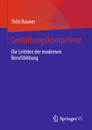 Gestaltungskompetenz von Rauner,  Felix