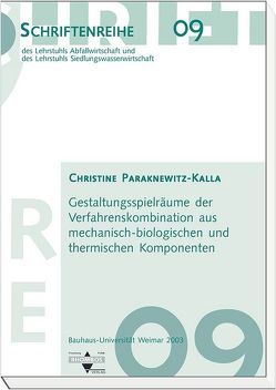 Gestaltungsspielräume der Verfahrenskombination aus mechanisch-biologischen und thermischen Komponenten von Paraknewitz-Kalla,  Christine