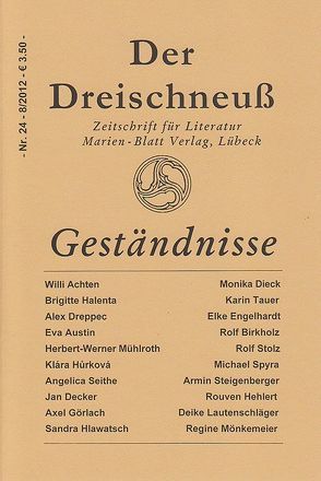 Geständnisse von Achten,  Willi, Austin,  Eva, Decker,  Jan, Dieck,  Monika, Halenta,  Brigitte, Mönkemeier,  Regine, Spyra,  Michael, Tauer,  Karin