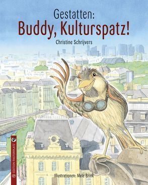 Gestatten: Buddy, Kulturspatz! von Brink,  Mele, Schrijvers,  Christine