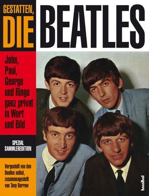 Gestatten, die Beatles von Barrow,  Tony, Borchardt,  Kirsten