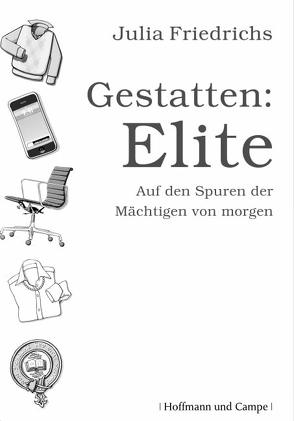 Gestatten: Elite von Friedrichs,  Julia