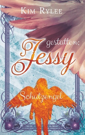 gestatten: Jessy von Rylee,  Kim