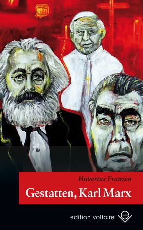 Gestatten, Karl Marx von Franzen,  Hubertus