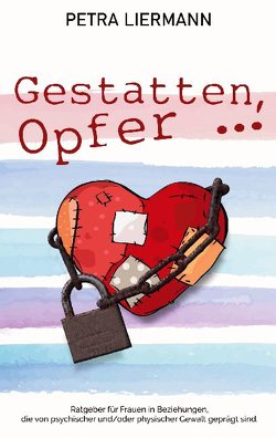 Gestatten, Opfer … von Liermann,  Petra