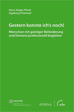 Gestern konnte ich’s noch! von Pitsch,  Hans-Jürgen, Thümmel,  Ingeborg