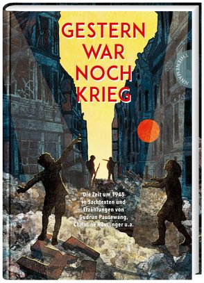 Gestern war noch Krieg von Dr. Hübner,  Jürgen, Schautz,  Irmela, Verg,  Martin