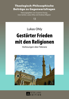 Gestörter Frieden mit den Religionen von Ohly,  Lukas