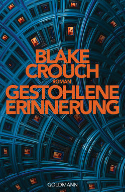 Gestohlene Erinnerung von Crouch,  Blake, Schmidt,  Rainer