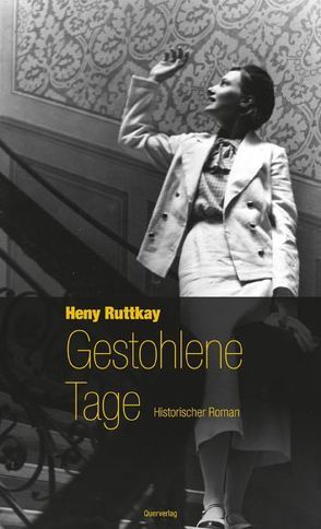 Gestohlene Tage von Ruttkay,  Heny