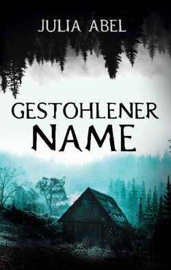 Gestohlener Name von Abel,  Julia