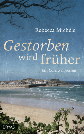 Gestorben wird früher von Michéle,  Rebecca