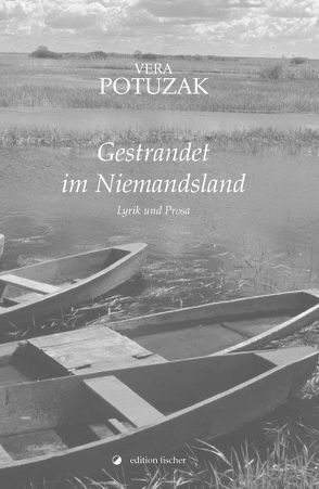 Gestrandet im Niemandsland von Potuzak,  Vera