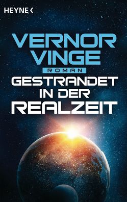 Gestrandet in der Realzeit von Hundertmarck,  Rosemarie, Vinge,  Vernor