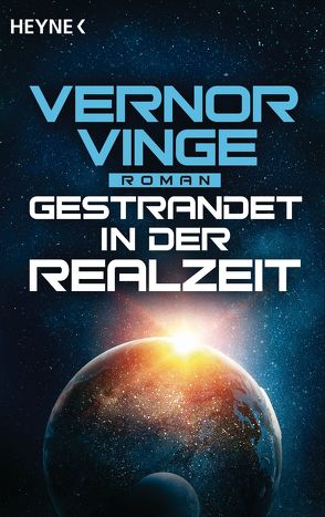 Gestrandet in der Realzeit von Hundertmarck,  Rosemarie, Vinge,  Vernor