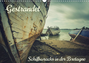 Gestrandet – Schiffswracks in der Bretagne (Wandkalender 2023 DIN A3 quer) von in decay,  Lost