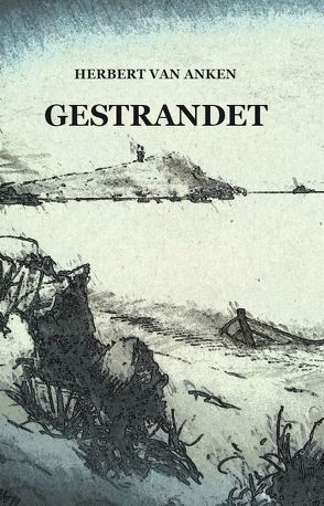 Gestrandet von van Anken,  Herbert