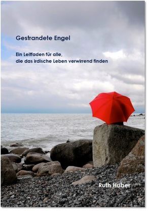 Gestrandete Engel von Huber,  Ruth