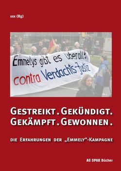 Gestreikt. Gekündigt. Gekämpft. Gewonnen. von Artus,  Ingrid, Däubler-Gmelin,  Herta, Emme,  Barbara, Geffken,  Rolf, Hajek,  Willi, Hopmann,  Benedikt, Kassel,  Erich, Kassel,  Traudel, Kobel,  Anton, Kuhnke,  Archie, Nowak,  Jörg, Schönafinger,  Bärbel, van Zeen,  Samira, Zattler,  Gregor Gestreikt. Gekündigt. Gekämpft. Gewonnen. von Artus,  Ingrid, Däubler-Gmelin,  Herta, Emme,  Barbara, Geffken,  Rolf, Hajek,  Willi, Hopmann,  Benedikt, Kassel,  Erich, Kassel,  Traudel, Kobel,  Anton, Kuhnke,  Archie, Nowak,  Jörg, Schönafinger,  Bärbel, van Zeen,  Samira, Zattler,  Gregor