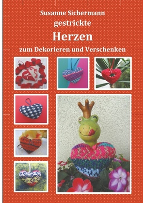 gestrickte Herzen von Sichermann,  Susanne