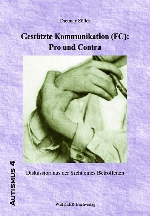 Gestützte Kommunikation (FC): Pro und Contra von Schirmer,  Brita, Zöller,  Dietmar