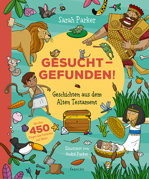 Gesucht – Gefunden! von Parker,  André, Parker,  Sarah, Uebach,  Evelyn