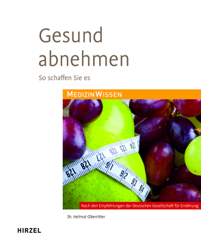 Gesund abnehmen von Oberritter,  Helmut