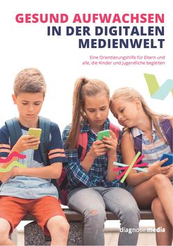 Gesund aufwachsen in der digitalen Medienwelt