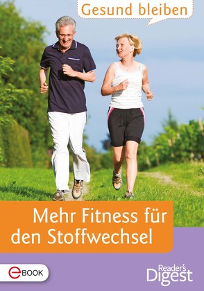 Gesund bleiben – Mehr Fitness für den Stoffwechsel