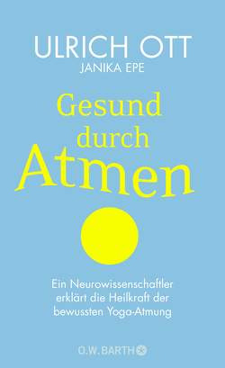 Gesund durch Atmen von Epe,  Janika, Ott,  Ulrich