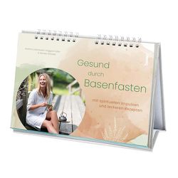 Gesund durch Basenfasten von Liebhäuser-Haggenmüller, ,  Martina, Rotarski,  Monika Gesund durch Basenfasten von Liebhäuser-Haggenmüller, ,  Martina, Rotarski,  Monika
