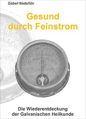 Gesund durch Feinstrom von Niederführ,  Gisbert