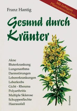 Gesund durch Kräuter von Hantig,  Franz