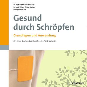 Gesund durch Schröpfen von Bamberger,  Georg, Frenkel,  Wolf Gerhard, Molnar,  Zoltan