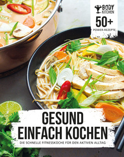 Gesund einfach kochen mit Body Kitchen von Body Kitchen