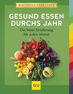 Gesund essen durchs Jahr von Schocke,  Sarah