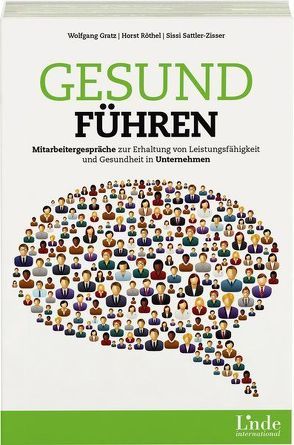 Gesund führen von Grätz,  Wolfgang, Röthel,  Horst, Sattler-Zisser,  Sissi