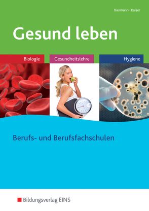 Gesund leben von Biermann,  Bernd, Kaiser,  Doris