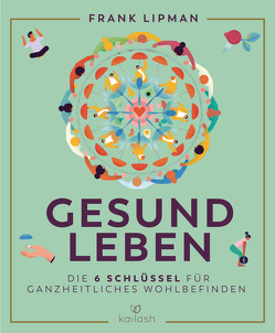 Gesund leben von Lipman,  Frank, Panster,  Andrea