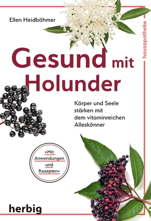 Gesund mit Holunder von Heidböhmer,  Ellen