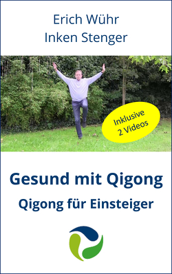 Gesund mit Qigong von Wühr,  Erich