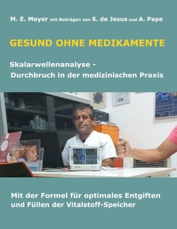 Gesund ohne Medikamente von Meyer,  Marianne