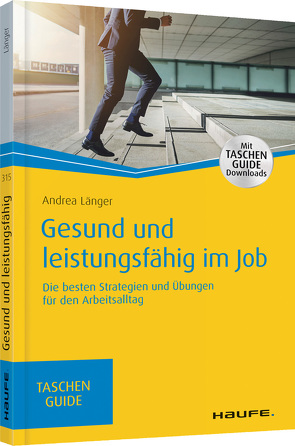 Gesund und leistungsfähig im Job von Länger,  Andrea