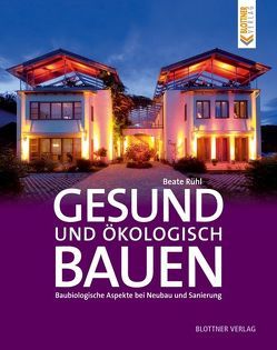 Gesund und ökologisch Bauen von Rühl,  Beate