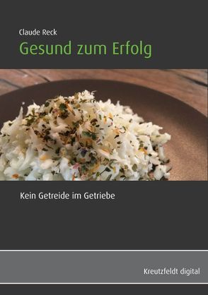 Gesund zum Erfolg von Reck,  Claude