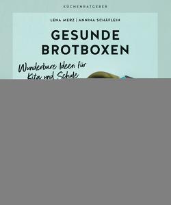 Gesunde Brotboxen von Merz,  Lena, Schäflein,  Annina