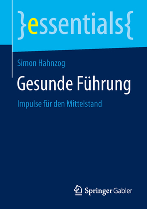 Gesunde Führung von Hahnzog,  Simon