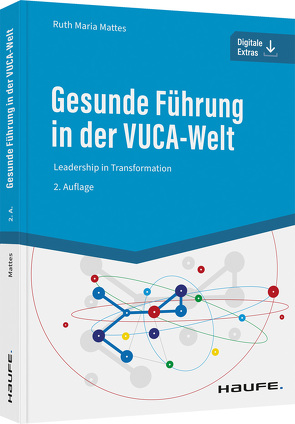 Gesunde Führung in der VUCA-Welt von Mattes,  Ruth Maria