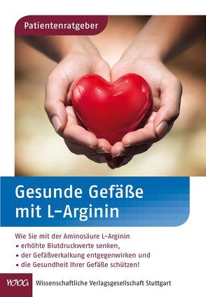 Gesunde Gefäße mit L-Arginin von Gröber,  Uwe, Kisters,  Klaus